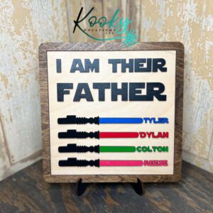 I Am Their Father Sign - Star Wars Inspired